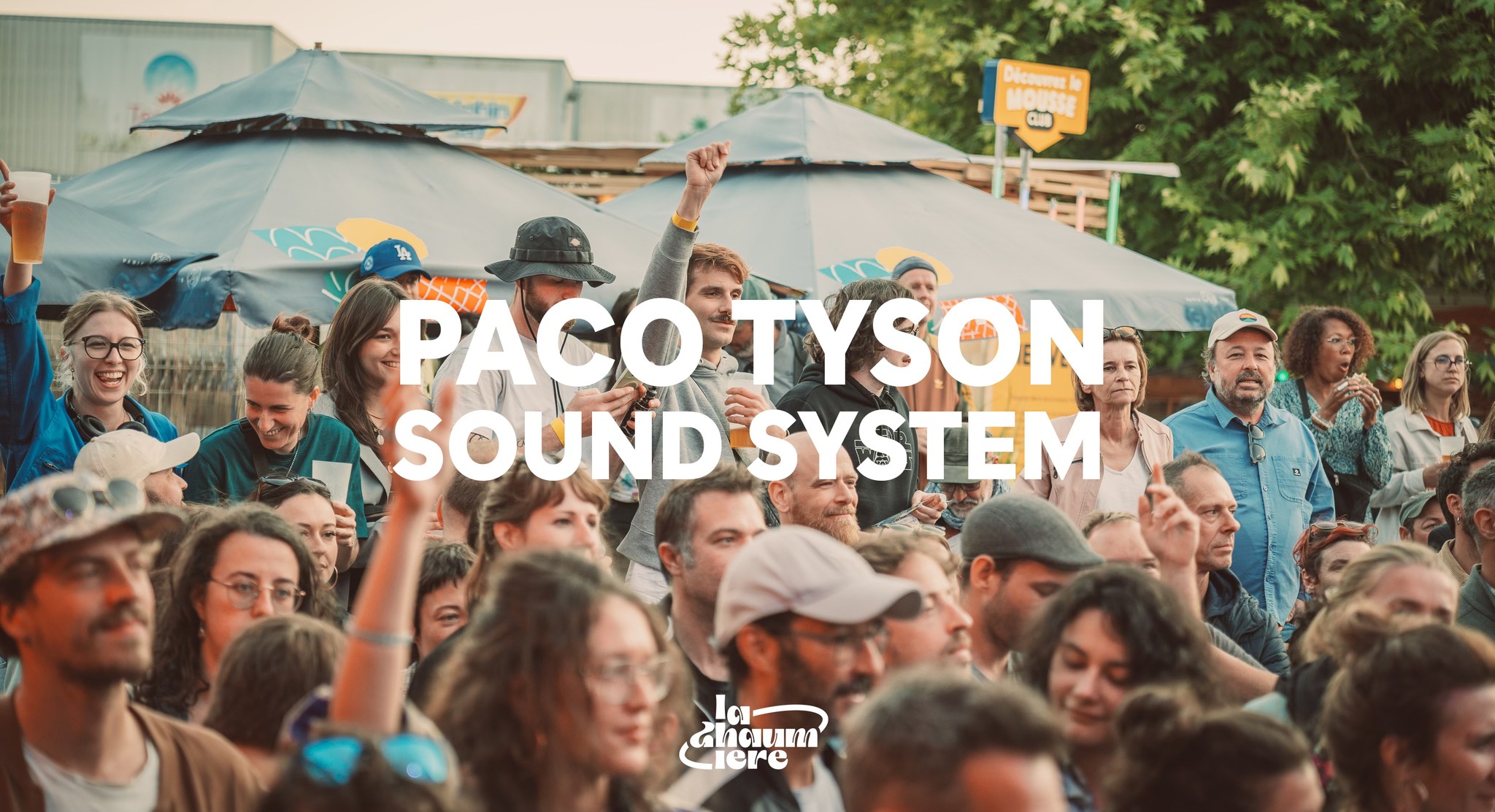Affiche : Paco Tyson Sound System en Open Air à La Chaumière
