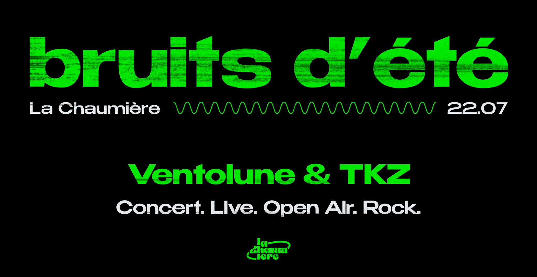 Affiche : BRUITS D'ÉTÉ soirée Rock Électro - Concert Ventolune & Dj set TKZ à la Chaumière