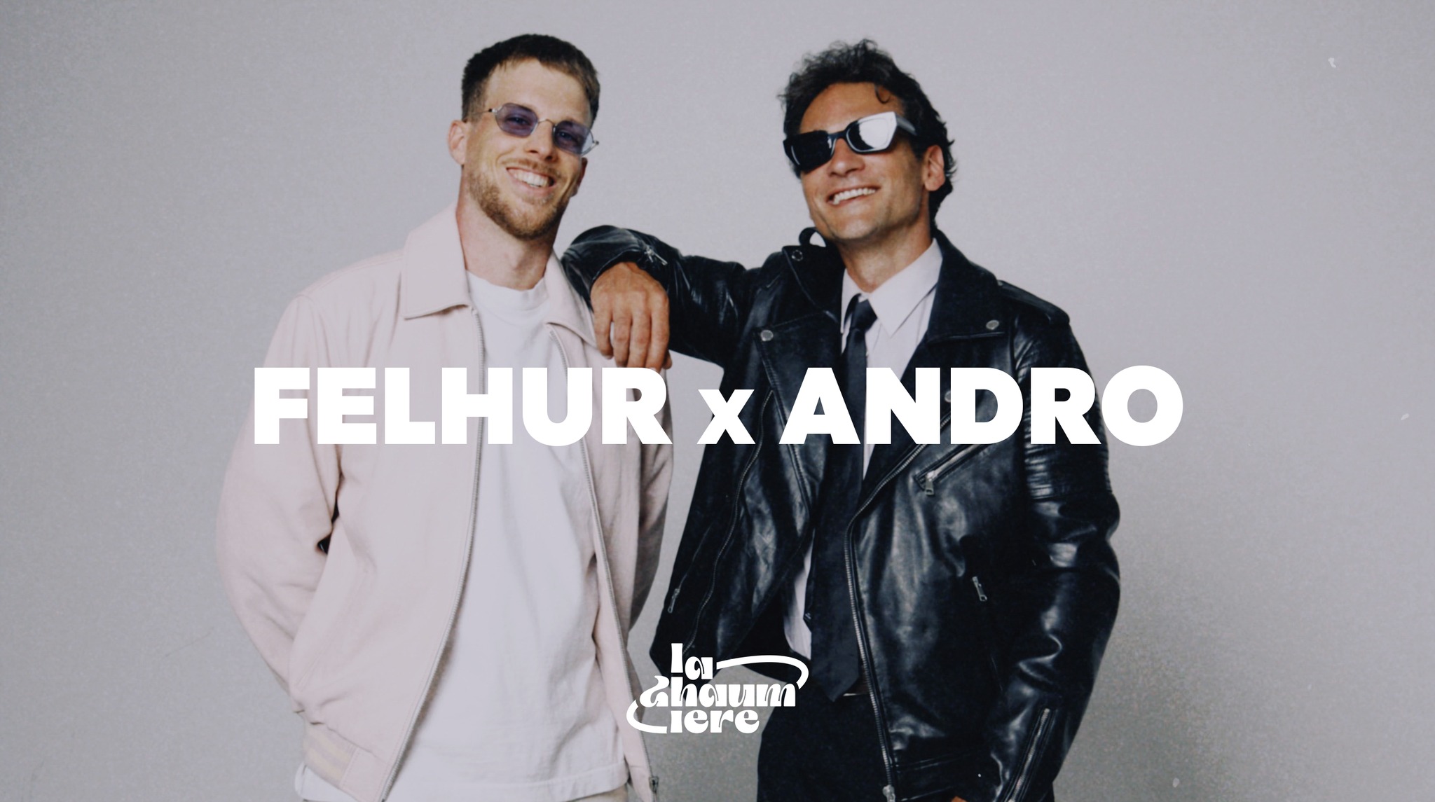 Affiche : !!! DERNIERS BILLETS !!! Felhur x Andro en concert à La Chaumière