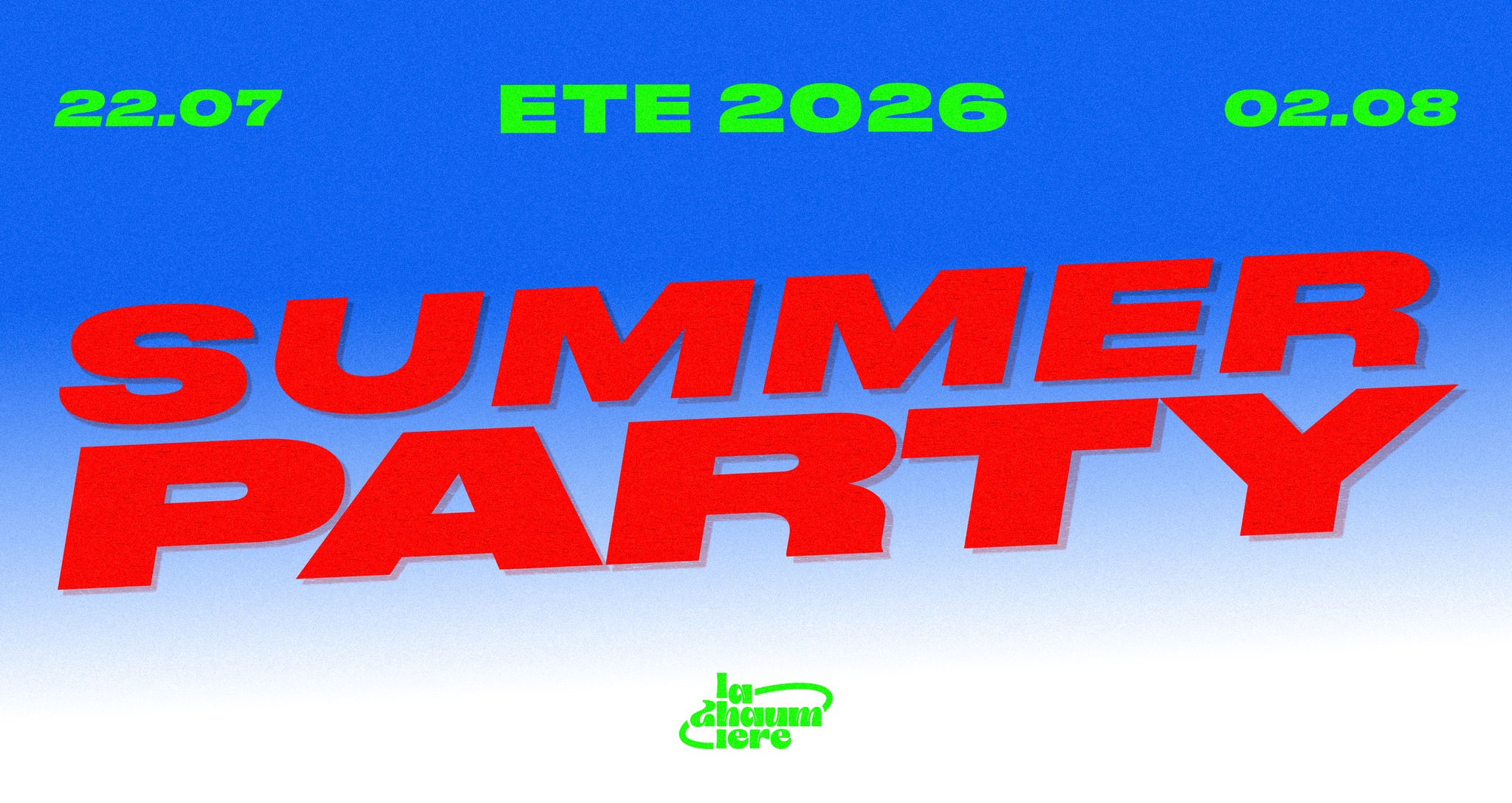 Affiche : ☀️ SUMMER PARTY - LA CHAUMIÈRE☀️