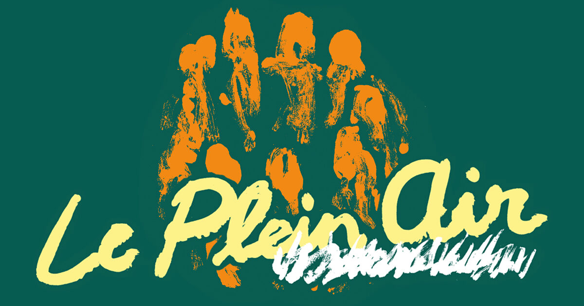 ☼ LE PLEIN AIR ☼ w/ Le Mange Bal + Hamraaz + Bertolino Le Gac + La Mal Coiffée + DJs sets