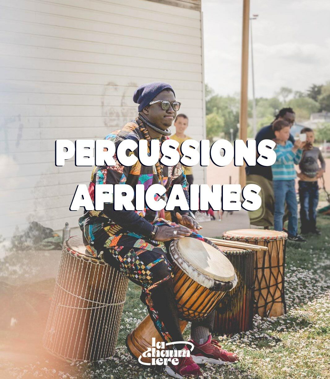 Percussions Africaines à La Chaumière