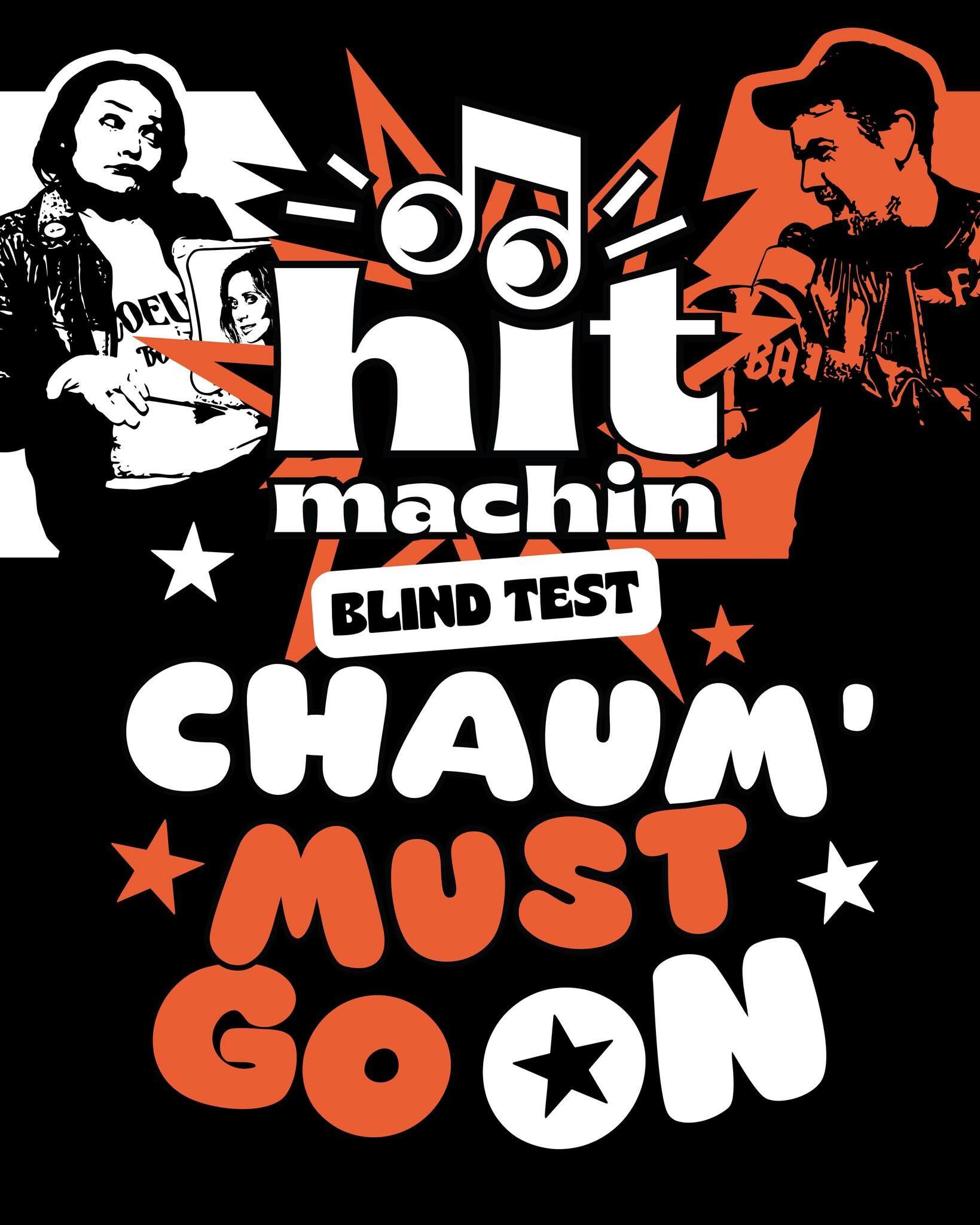 🧑🏻‍🎤Blind-test Hit Machin x La Chaumière : Chaum’ Must Go On !👩🏻‍🎤
