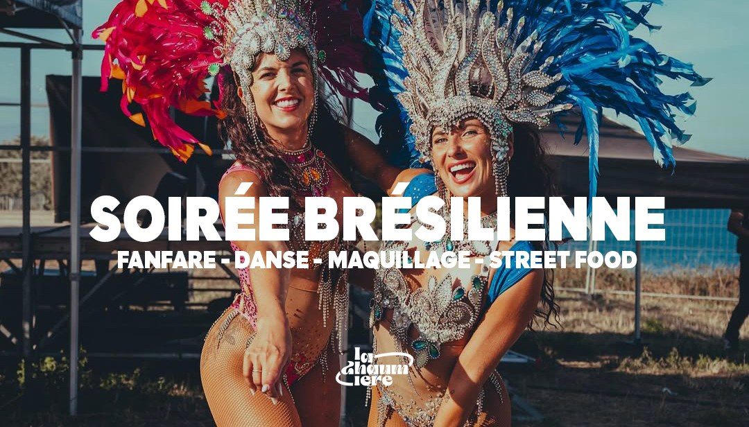 Soirée Brésilienne : Percussions, Danse, Maquillage, Street Food